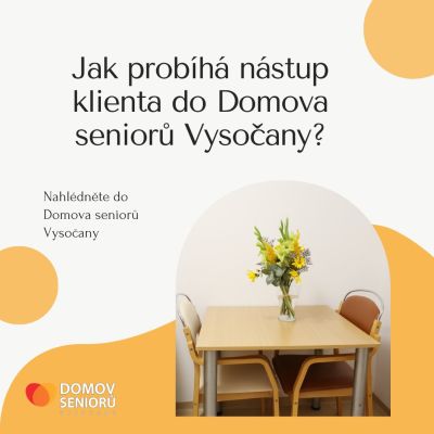 Jak probíhá nástup do Domova seniorů Vysočany?